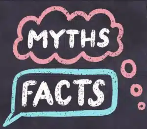 Myths and facts